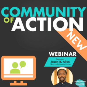 Image reads "Community Of Action, New Webinar- Jason B. Allen, National Parents Union