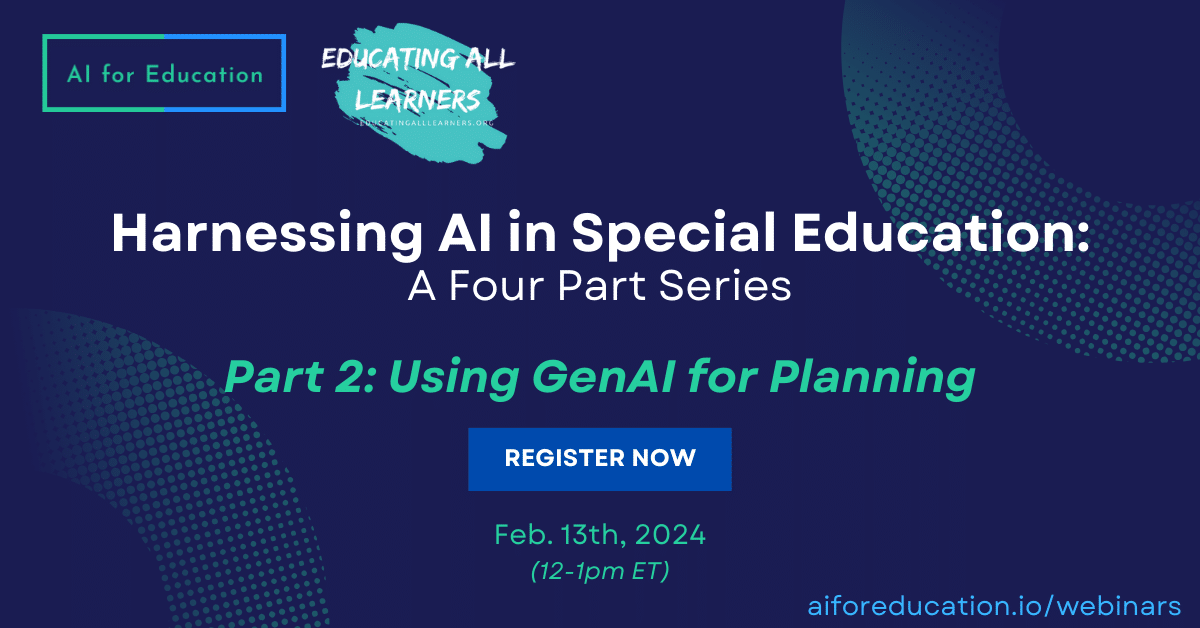 Harnessing AI for Special Education: Part 2 Using Gen AI for planning
