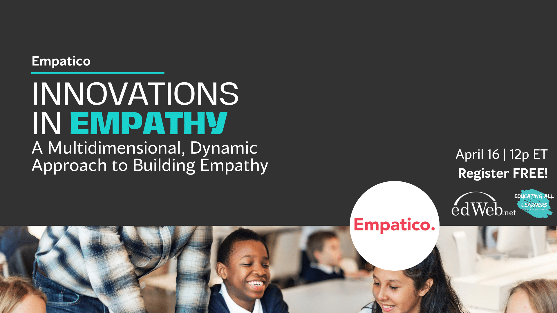Innovations in Empathy: A Multidimensional, Dynamic Approach to Building Empathy