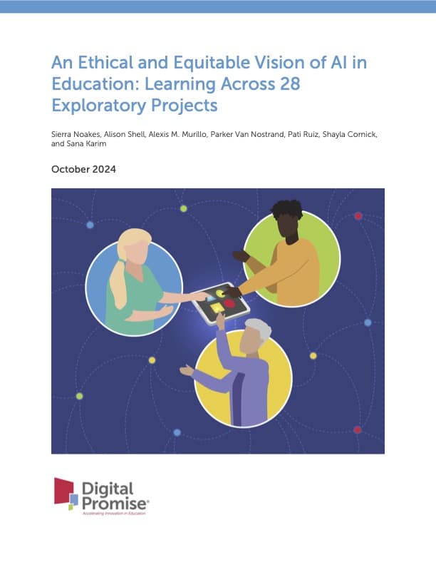 An Ethical and Equitable Vision of Artificial Intelligence (AI) in Education: Learning Across 28 Exploratory Projects